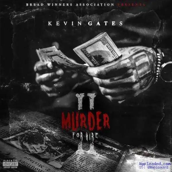 Kevin Gates - Lil Nigga